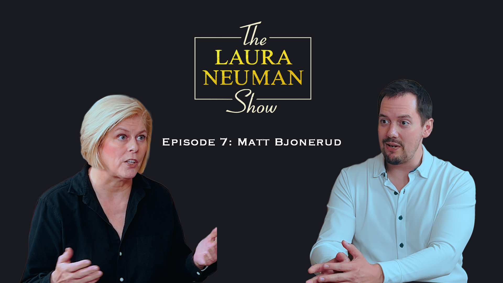 S1: Episode 7: Matt Bjonerud